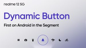 Realme 12 5G Akan Hadirkan Dynamic Button Pertama di Segmennya