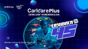 Carlcare Luncurkan Program Asuransi Premium Untuk Produk Infinix